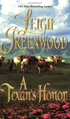 Imagen de archivo de A Texan's Honor (Leisure Historical Romance) a la venta por SecondSale