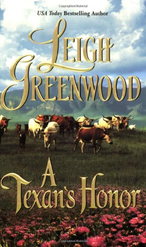 Stock image for A Texan's Honor (Leisure Historical Romance) for sale by SecondSale