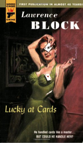 Imagen de archivo de Lucky at Cards (Hard Case Crime (Mass Market Paperback)) a la venta por Wonder Book
