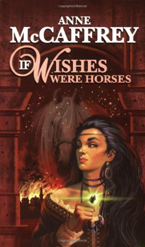 Beispielbild fr If Wishes Were Horses zum Verkauf von Better World Books