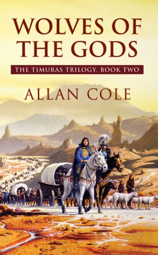 Stock image for Wolves of the Gods (The Timuras Trilogy) for sale by Half Price Books Inc.