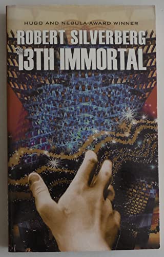 The 13th Immortal (9780843959512) by Silverberg, Robert