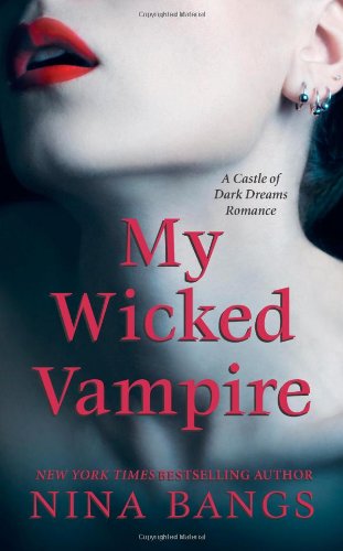 9780843959550: My Wicked Vampire (Castle of Dark Dreams)