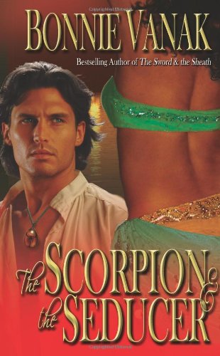 Stock image for The Scorpion & The Seducer (Leisure Historical Romance) for sale by Half Price Books Inc.