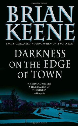 Darkness on the Edge of Town (9780843960914) by Keene, Brian