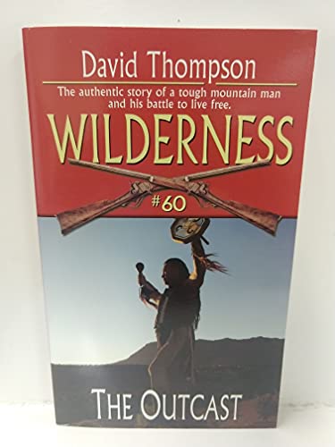 The Outcast (Wilderness, #60) (9780843960969) by Thompson, David