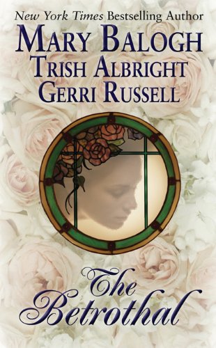 The Betrothal (9780843963885) by Mary Balogh; Trish Albright; Gerri Russell