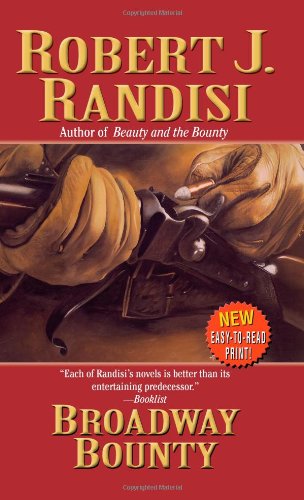 Broadway Bounty (Bounty Hunter) (9780843964325) by Randisi, Robert J.