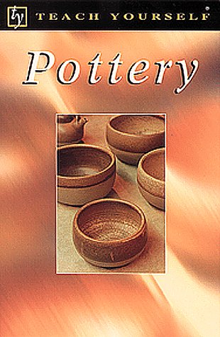 Stock image for Pottery (Teach Yourself) for sale by Front Cover Books