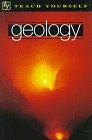 Beispielbild fr Teach Yourself Geology (Teach Yourself (McGraw-Hill)) zum Verkauf von Bookmans