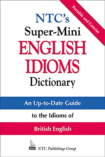 Stock image for NTC's Super-Mini English Idioms Dictionary for sale by Wonder Book