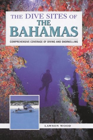 Imagen de archivo de The Dive Sites of the Bahamas a la venta por Martin Nevers- used & rare books