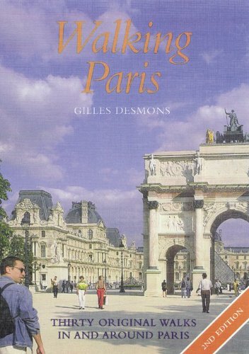 Stock image for Walking Paris : Thirty Original Walks In and Around Paris for sale by Wonder Book