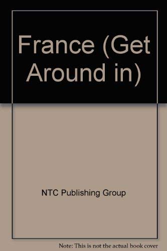 9780844201511: Get Around in France: The All-In-One Travel and Language Guide [Idioma Ingls]