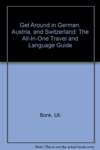 9780844201634: Get Around in German, Austria, and Switzerland: The All-In-One Travel and Language Guide