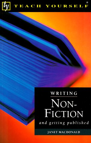 Stock image for Writing Non-Fiction and Getting Published for sale by Better World Books