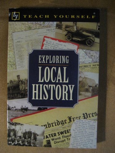 Beispielbild fr Exploring Local History zum Verkauf von Better World Books