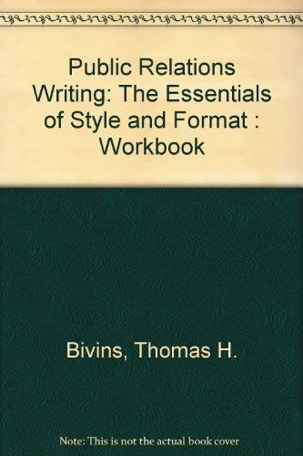 Beispielbild fr Public Relations Writing: The Essentials of Style and Format : Workbook zum Verkauf von HPB-Red