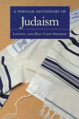 A Popular Dictionary of Judaism (9780844204239) by Cohn-Sherbok, Lavinia; Cohn-Sherbok, Dan