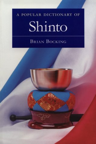 Stock image for A Popular Dictionary of Shinto for sale by Better World Books