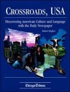 Beispielbild fr Crossroads, U.S.A.: Discovering American Culture & Language With the Daily Newspaper zum Verkauf von Books From California