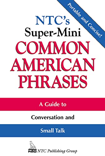 9780844204581: NTC's Super-Mini Common American Phrases (McGraw-Hill ESL References)