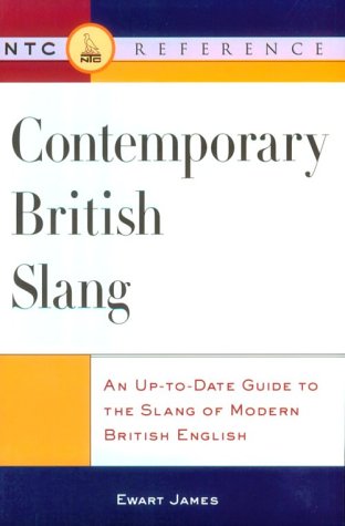 9780844204680: Contemporary British Slang: An Up-To-Date Guide to the Slang of Modern British English