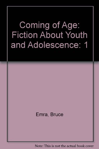 Coming of Age: Fiction About Youth and Adolescence: 1 (9780844204895) by Emra, Bruce