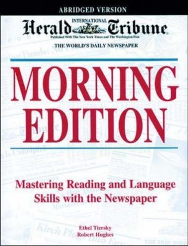 Stock image for International Herald Tribune Morning Edition/Mastering Reading and Language Skills With the Newspaper for sale by HPB-Red