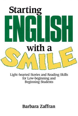 Stock image for Starting English with a Smile: Light-hearted Stories and Reading Skills for Low-Beginning and Beginning Students (Student Book) for sale by The Book Spot
