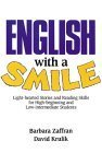 Imagen de archivo de English with a Smile: Light-Hearted Stories and Reading Skills for High-Beginning and Low-Intermediate Students (Student Book) a la venta por SecondSale