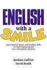 Stock image for English with a Smile: Light-Hearted Stories and Reading Skills for High-Beginning and Low-Intermediate Students (Student Book) for sale by SecondSale