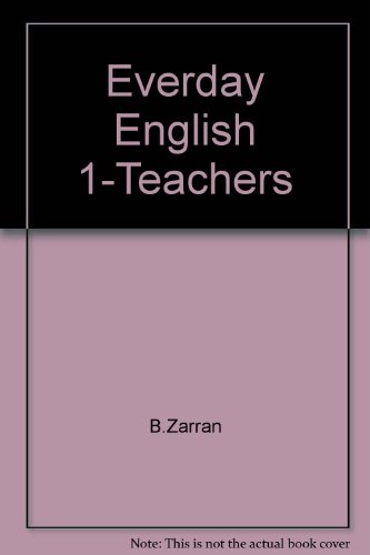Everyday English/Book 1/Teachers Manual - B.Zarran