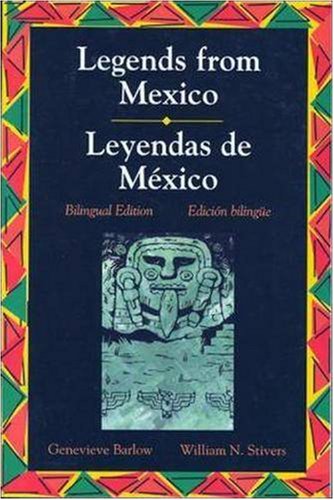 Beispielbild fr Legends Series: Legends from Mexico/Leyendas de Mexico (Bilingual Edition) (English and Spanish Edition) zum Verkauf von BooksRun