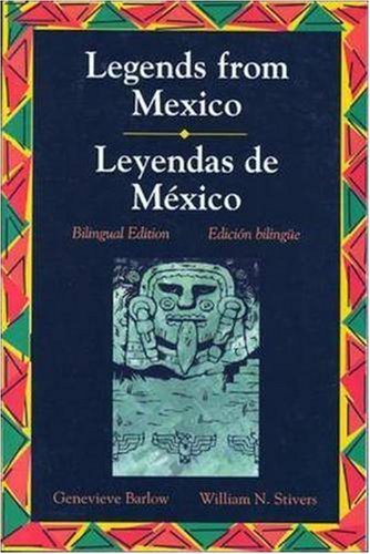 Stock image for Legends Series: Legends from Mexico/Leyendas de Mexico (Bilingual Edition) (English and Spanish Edition) for sale by Half Price Books Inc.