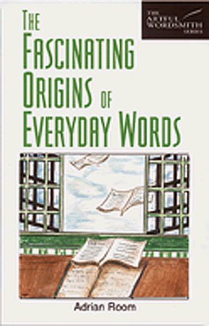 9780844209104: The Fascinating Origins of Everyday Words (Artful Wordsmith Series)