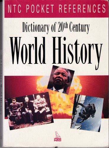 Beispielbild fr Dictionary of 20th Century World History (Ntc Pocket References) zum Verkauf von SecondSale