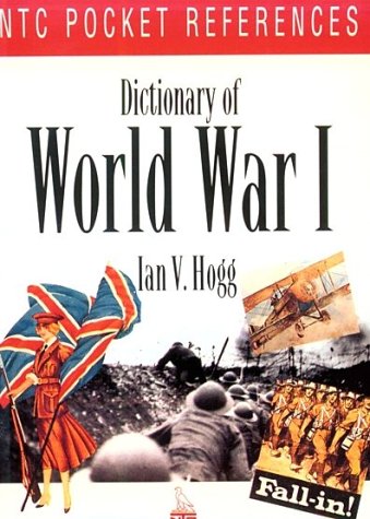 Beispielbild fr Dictionary of World War I (Ntc Pocket References) zum Verkauf von SecondSale