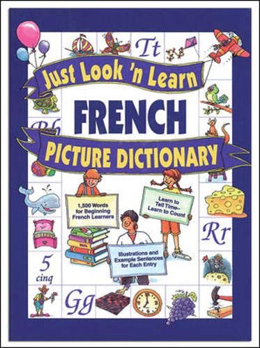 Beispielbild fr Just Look'N Learn French Picture Dictionary (Just Look'N Learn Picture Dictionary Series) (English and French Edition) zum Verkauf von Wonder Book