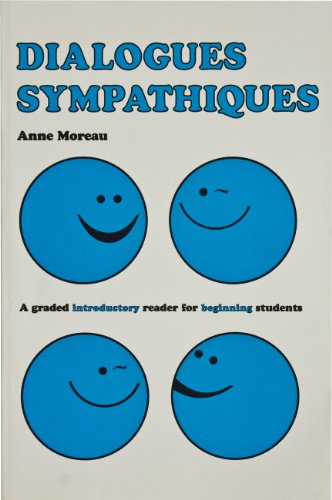 Beispielbild fr Dialogues Sympathiques: A Graded Introductory Reader for Beginning Students (French Edition) zum Verkauf von Wonder Book