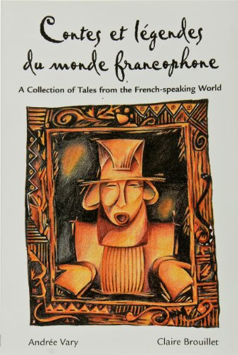 Beispielbild fr Contes et Lgendes du Monde Francophone : A Collection of Tales from the French-Speaking World zum Verkauf von Better World Books