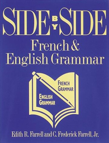 Beispielbild fr Side by Side : French and English Grammar zum Verkauf von Better World Books