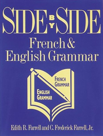 Stock image for Side by Side : French and English Grammar for sale by Better World Books