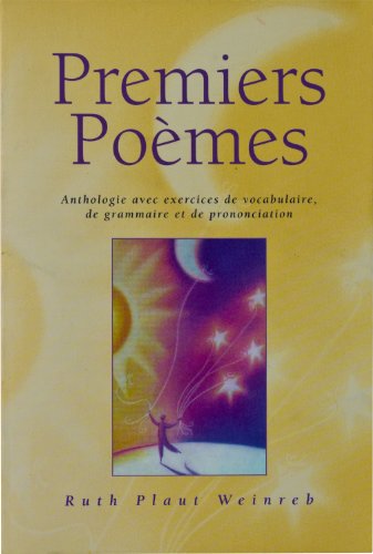 Stock image for Premiers Poemes: Anthologie Avec Exercices de Vocabulaire, de Grammaire Et de Prononciation for sale by ThriftBooks-Dallas