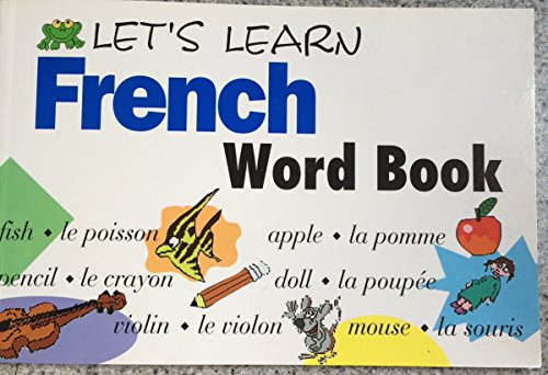Stock image for Let's Learn French Word Book (Let's Learn Word Book Series) (English and French Edition) for sale by BooksRun