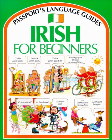 Stock image for Irish for Beginners (Passport's Languages for Beginners Series) (English and Irish Edition) for sale by HPB-Red