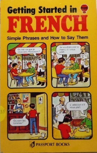 Stock image for Getting Started in French: Simple Phrases and How to Say Them for sale by Front Cover Books