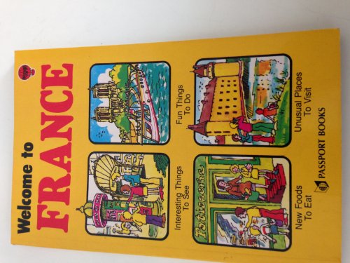 Stock image for Welcome to France (Welcome Books) for sale by Wonder Book