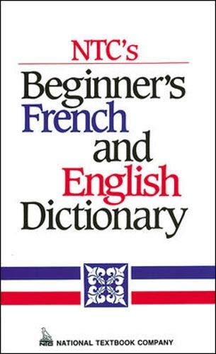Stock image for NTC's Beginners' French and English Dictionary for sale by Better World Books