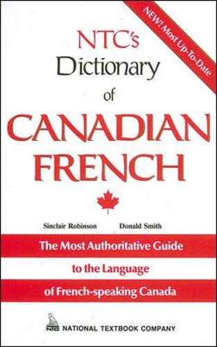 Beispielbild fr Ntc's Dictionary of Canadian French zum Verkauf von The Unskoolbookshop